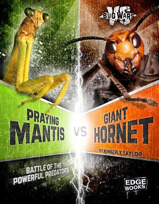 Praying Mantis vs. Giant Hornet: Battle of the ... 149148067X Book Cover