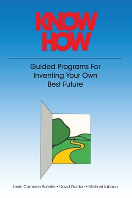 Know How: Guided Programs for Inventing Your Ow... [English, Middle (1100-1500)] 0932573002 Book Cover