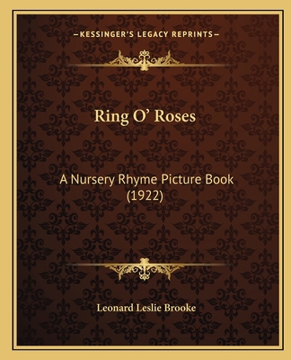 Ring O' Roses: A Nursery Rhyme Picture Book (1922) 1164119842 Book Cover