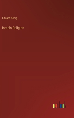 Israels Religion [German] 3368674285 Book Cover