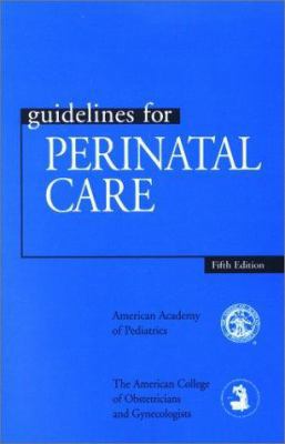 Guidelines for Perinatal Care 1581100744 Book Cover