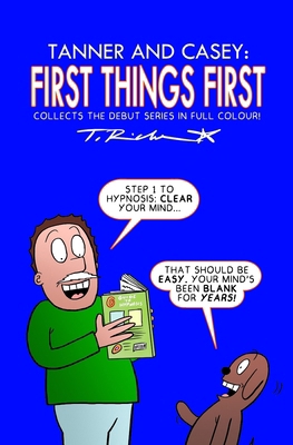 Tanner and Casey: First Things First 1654640026 Book Cover