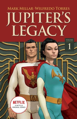 Jupiter's Legacy, Volume 1 (Netflix Edition) 1534318100 Book Cover
