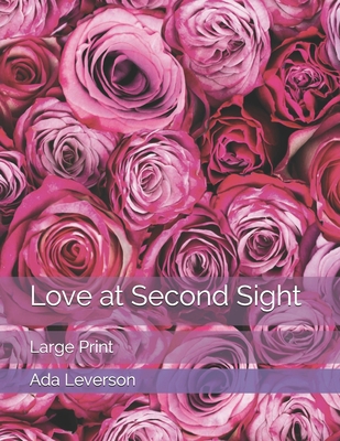 Love at Second Sight: Large Print 1671017129 Book Cover