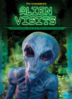 Alien Visits: Extraterrestrials, Ufos, and Othe... B0DCWZ3Y5P Book Cover