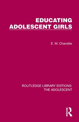 Educating Adolescent Girls 1032382600 Book Cover