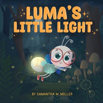 Luma's Little Light B0FNR6X2K8 Book Cover