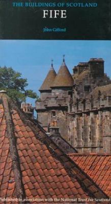 Fife: The Buildings of Scotland 0140710779 Book Cover