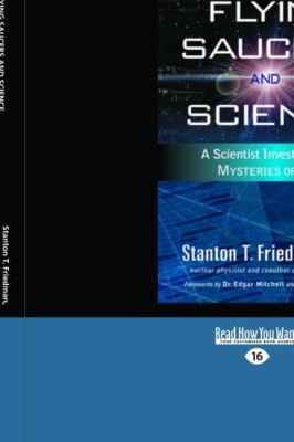 Flying Saucers and Science: A Scientist Investi... [Large Print] 1442971126 Book Cover