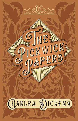 The Pickwick Papers: The Posthumous Papers of t... 1528716833 Book Cover