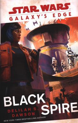 Galaxy’s Edge: Black Spire 1780899904 Book Cover