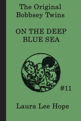 The Bobbsey Twins on the Deep Blue Sea 1617204730 Book Cover