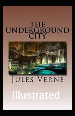 Paperback The Underground City Illustrated Book