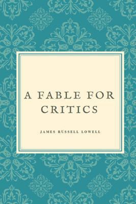 A Fable for Critics 1535500573 Book Cover