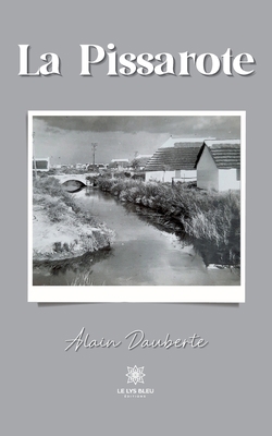 La Pissarote [French] B0C7BH6WV4 Book Cover