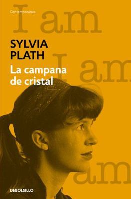 La Campana de Cristal / The Bell Jar [Spanish] 8466359176 Book Cover