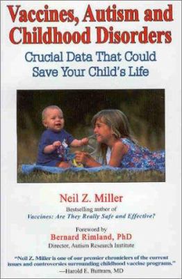 Vaccines, Autism and Childhood Disorders: Cruci... 1881217329 Book Cover