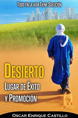 Desierto Lugar de Éxito Y Promoción [Spanish] 1794848002 Book Cover