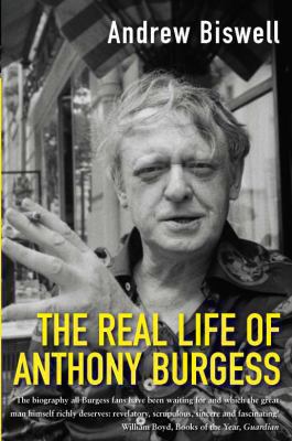 The Real Life of Anthony Burgess B007YXYWYG Book Cover