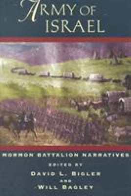 Army of Israel: Mormon Battalion Narratives 0874212944 Book Cover