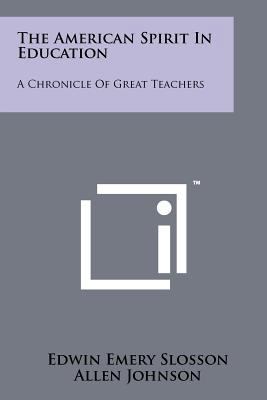 The American Spirit in Education: A Chronicle o... 1258248697 Book Cover