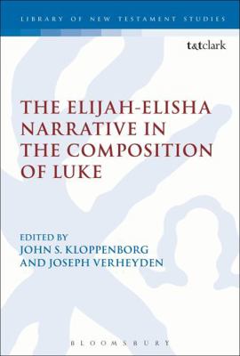 The Elijah-Elisha Narrative in the Composition ... 0567313352 Book Cover