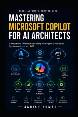 Mastering Microsoft Copilot for AI Architects: ... B0H6QSWF69 Book Cover
