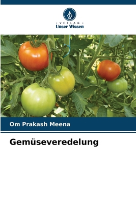 Gemüseveredelung [German] 6209308813 Book Cover