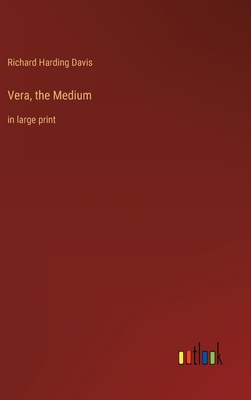 Vera, the Medium: in large print 3368313770 Book Cover