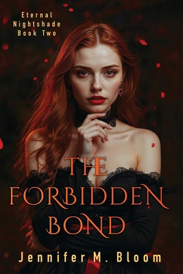 Eternal Nightshade: Book Two - The Forbidden Bond B0FW2BC81W Book Cover