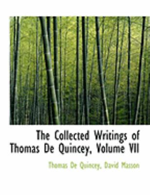 The Collected Writings of Thomas de Quincey, Vo... [Large Print] 0559008171 Book Cover