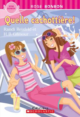 Rose Bonbon: Quelle Cachotti?re! [French] 0545981220 Book Cover