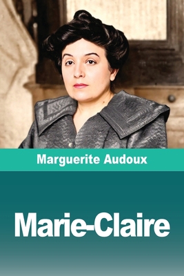 Marie-Claire [French] 3690829291 Book Cover