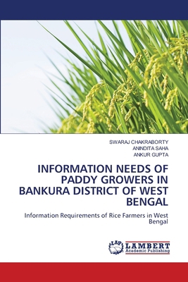 Information Needs of Paddy Growers in Bankura D... 6207809149 Book Cover