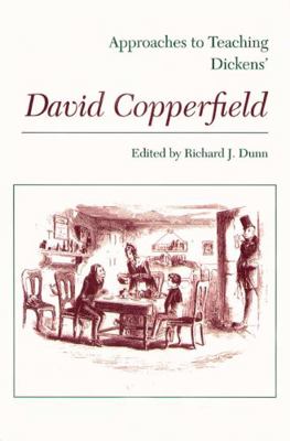 Approaches to Teaching Dickens' David Copperfield 0873524845 Book Cover