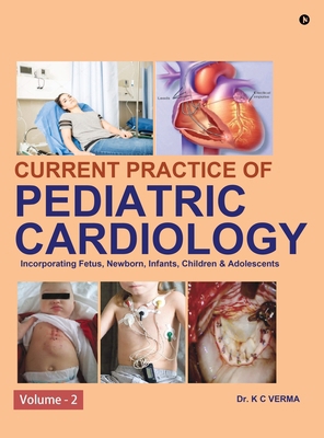Current Practice of Pediatric Cardiology: Volum... B0DF3578TZ Book Cover