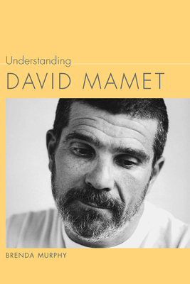 Understanding David Mamet 1611170028 Book Cover