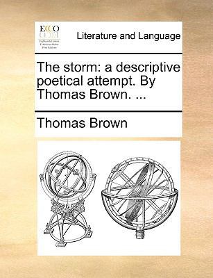 The Storm: A Descriptive Poetical Attempt. by T... 1170357660 Book Cover