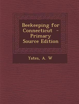 Beekeeping for Connecticut 1295350017 Book Cover