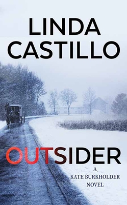 Outsider: A Kate Burkholder Novel [Large Print] 1643589628 Book Cover