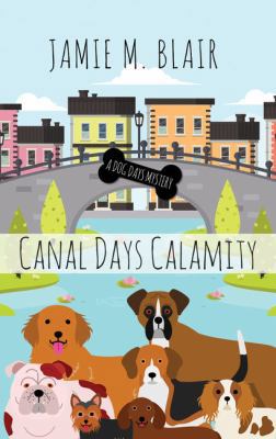 Canal Days Calamity [Large Print] 1432846981 Book Cover