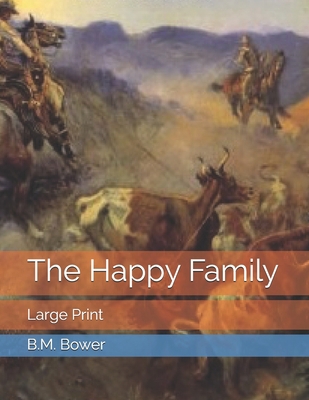 The Happy Family: Large Print 1653572396 Book Cover