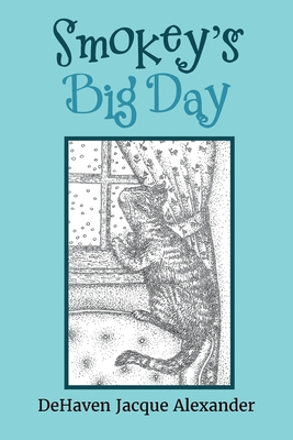 Smokey's Big Day 1647494311 Book Cover