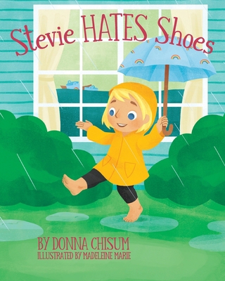 Stevie Hates Shoes 1963569539 Book Cover