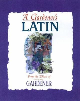 Country Living Gardener A Gardener's Latin 0688167799 Book Cover