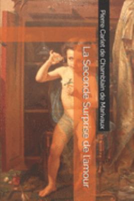 La Seconde Surprise de l'amour [French] 1691628727 Book Cover
