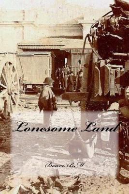 Lonesome Land 1539539776 Book Cover