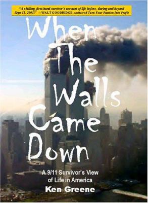 When the Walls Came Down: A 9/11 Survivor's Vie... 0974531367 Book Cover