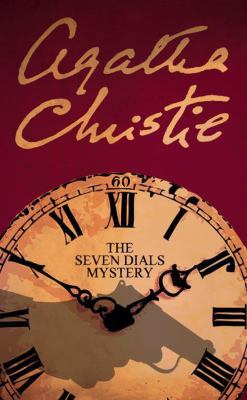 The Seven Dials Mystery. Agatha Christie 0007122594 Book Cover