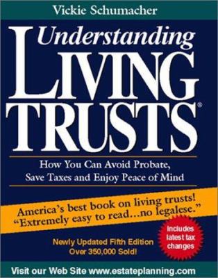 Understanding Living Trusts: How You Can Avoid ... 0945811225 Book Cover